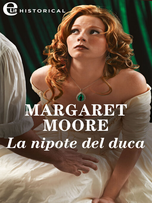 Title details for La nipote del duca by Margaret Moore - Available